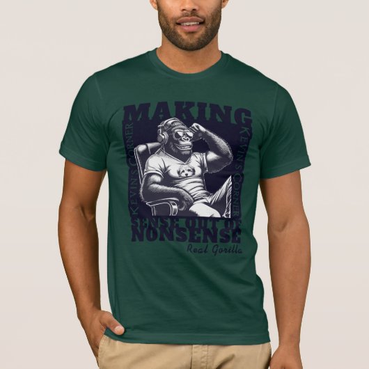 Kevins Ecke Politischer Kommentar Real Gorilla T-Shirt (Vorderseite)