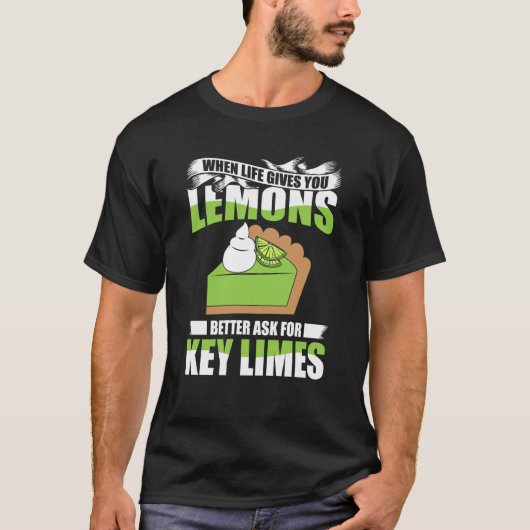 Key Lime Pie For Key Lime Pie Baker Lime Pie Recip T-Shirt (Vorderseite)