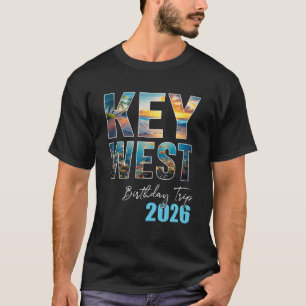 Key West Geburtstagsreise 2026 Urlaub Party Crew C T-Shirt