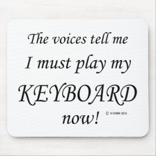 Keyboard-Stimmen müssen spielen Mousepad
