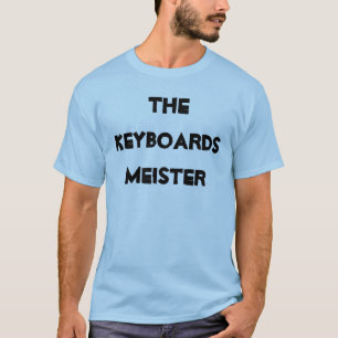 Keyboards Meister Musikinstrument Funny T-Shirt
