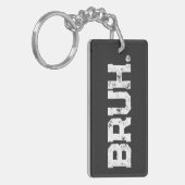 Keychain for all your Bruhs Schlüsselanhänger (Vorderseite links)
