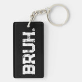 Keychain for all your Bruhs Schlüsselanhänger (Rückseite)