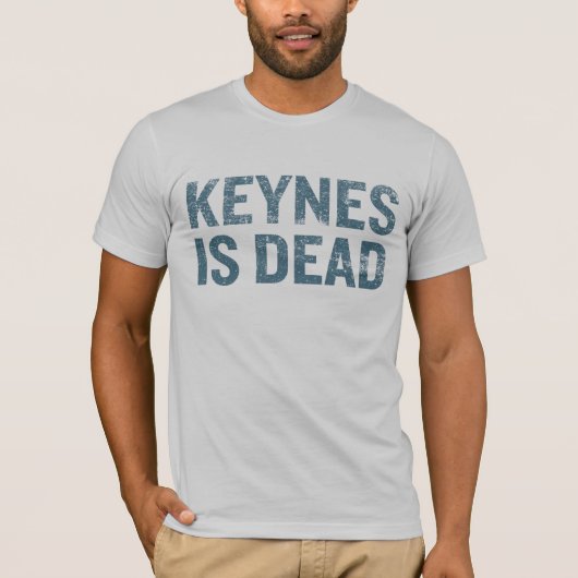 Keynes ist totes Shirt (Vorderseite)