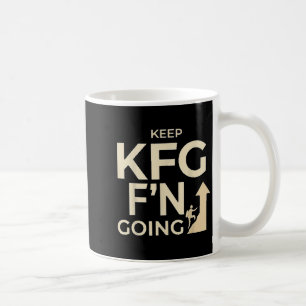 KFG Behielt F'n Going Military Style Kaffeetasse