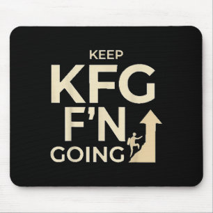 KFG Behielt F'n Going Military Style Mousepad