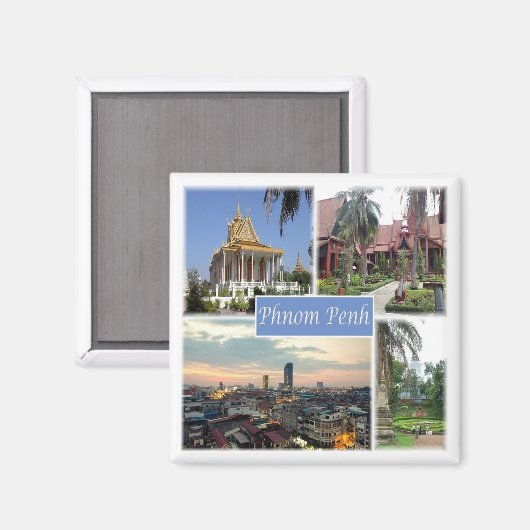 KH * Kambodscha - Phnom Penh Magnet (Vorderseite/Rückseite)