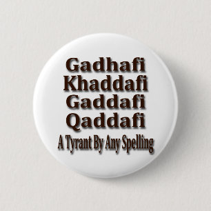 Khaddafi Qaddafi Ghadafi Button