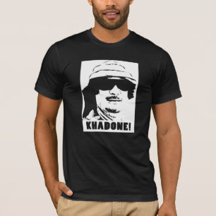 Khadone! (Weiß) T-Shirt