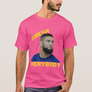 Khamzat Chimaev Borz Smech Everybody T-Shirt