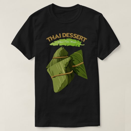 Khao Tom Mad Thai Dessert T-Shirt (Design vorne)
