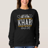 Khari Keep Calm and let Khari handle that Sweatshirt (Vorderseite)