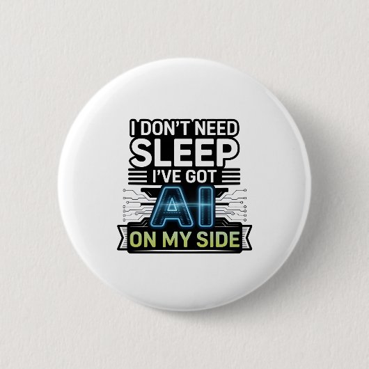 KI an meiner Seite – Lustiger Tech-Spruch Button (Vorderseite)