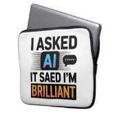 KI sagte, ich bin brillant – Lustiger Tech-Spruch Laptopschutzhülle (Vorderseite Links)