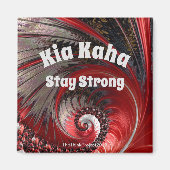 Kia Kaha - Bleibe Strong Kühlschrankmagnet (Vorne)