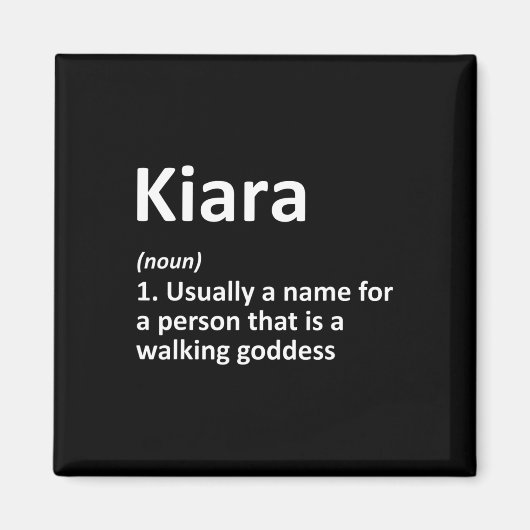 Kiara Definition Personalisiert Name Funny Birthda Magnet (Vorne)