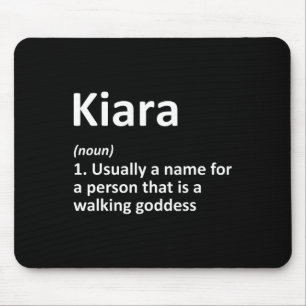 Kiara Definition Personalisiert Name Funny Birthda Mousepad
