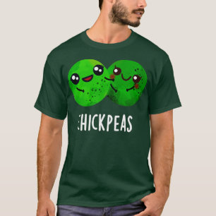 Kichererbsen Lustiges Mädchen Erbse Wortspiel T-Shirt