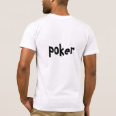 $$ kick a$, Poker Player T - Shirt (Rückseite)
