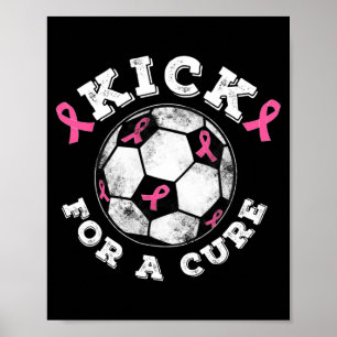 Kick For A Cure Pink Ribbon Brustkrebsbewusstsein Poster