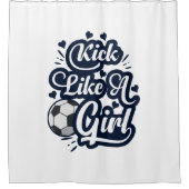 Kick like a Girl Duschvorhang (Vorderseite)