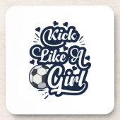 Kick like a Girl Getränkeuntersetzer (Vorderseite)
