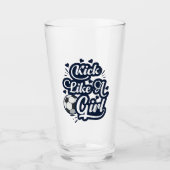 Kick like a Girl Glas (Vorderseite)