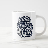 Kick like a Girl Jumbo-Tasse (Rechts)