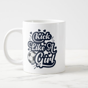 Kick like a Girl Jumbo-Tasse