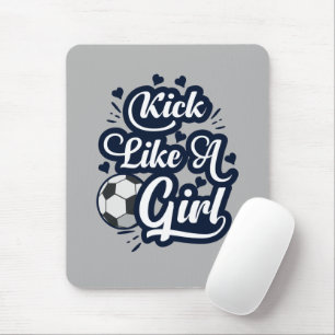 Kick like a Girl Mousepad