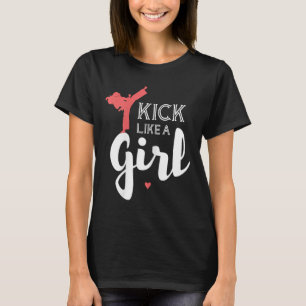 Kick like a Karate Girl Fight Sport Geschenk T-Shirt