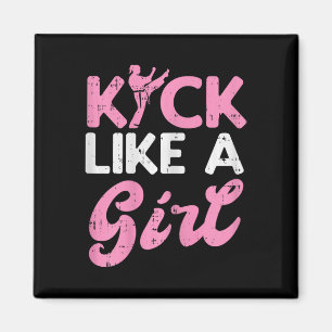 Kick Like Girl Karate Taekwondo Kung Fu Martial Ar Magnet