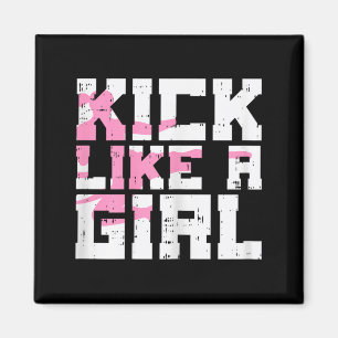 Kick Like Girl Karate Taekwondo Kung Fu Martial Ar Magnet