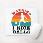 Kickball-Warnung, dass ich Bälle töte Mousepad (Mit Mouse)