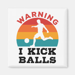 Kickball-Warnung I Kick Bälle Magnet