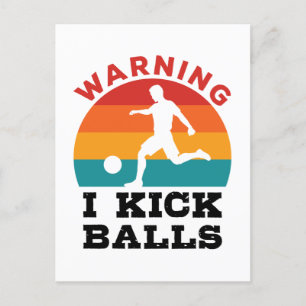 Kickball-Warnung Ich trete Bälle Postkarte
