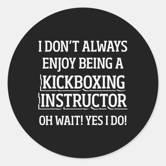 Kickbox-Lehrer Kick Boxing Workout _4 Runder Aufkleber (Vorderseite)