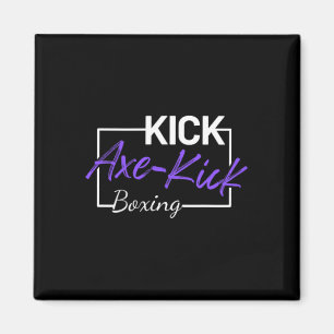 Kickboxen Axt Kick Magnet