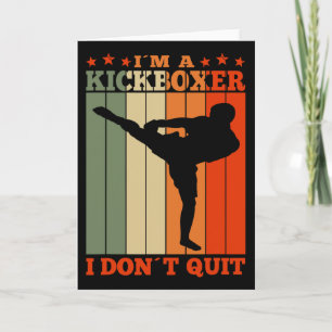Kickboxen Ich bin ein Kickboxer Ich gebe nicht auf Karte