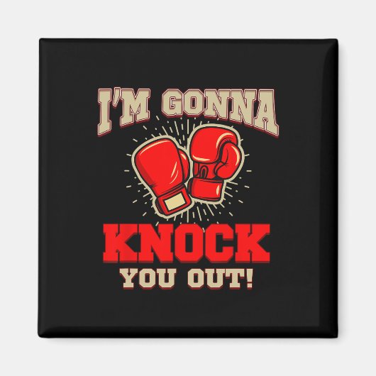 Kickboxen Ich werde dich ausschalten! Kickbox Kick Magnet (Vorne)
