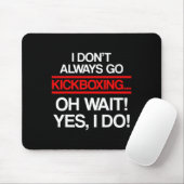 Kickboxen Immer Kick-Box-Training _1 Mousepad (Mit Mouse)