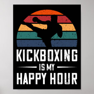 Kickboxen ist mein glückliches Hour Funny Kick Box Poster