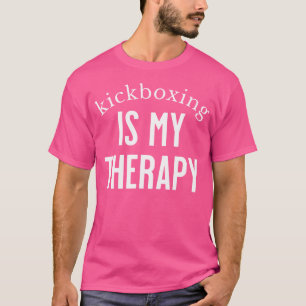 Kickboxen ist meine Therapie Funny Kickboxing T-Shirt