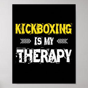Kickboxen ist meine Therapie Kickbox Poster