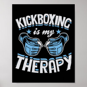 Kickboxen ist meine Therapie Lustiges Boxen Karate Poster