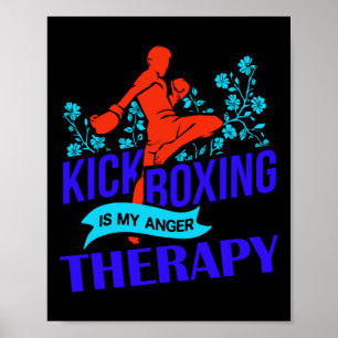 Kickboxen ist meine Zorntherapie für Kampfkünste Poster
