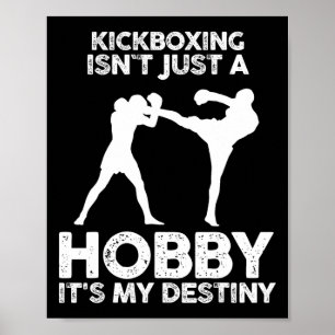 Kickboxen ist nicht nur ein Hobby, es ist mein Sch Poster