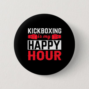 Kickboxen Mein Glückliches Stunde Lustiges Kickbox Button