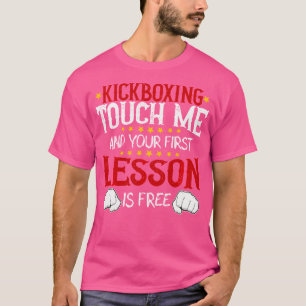 Kickboxen Touch Ich und Ihre erste Lektion ist kos T-Shirt