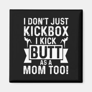 Kickboxende Mutter Ich kickboxe nicht nur, ich tre Magnet